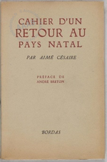 Aimé Césaire - Cahier d'un retour au pays natal